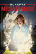 runaway nightmare