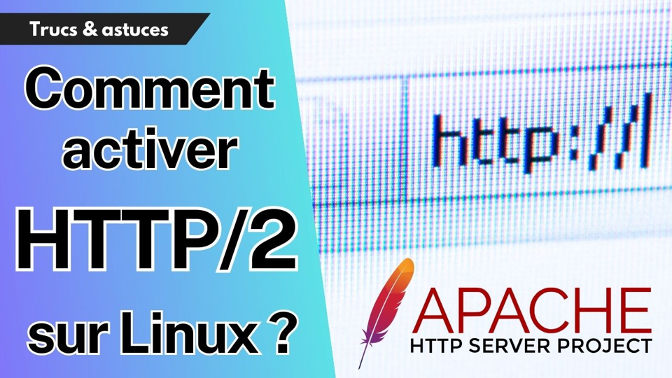 Comment activer HTTP/2 pour apache2 sur Debian ou Ubuntu ?