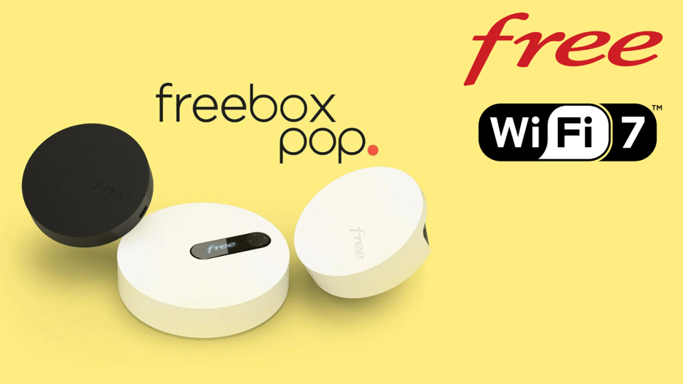 Freebox Pop : Free déploie une nouvelle version avec Wi-Fi 7 !