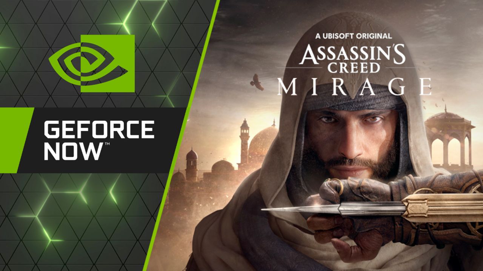 NVIDIA GeForce Now : 60 Nouveaux jeux...dont Assassins Creed Mirage et Forza !